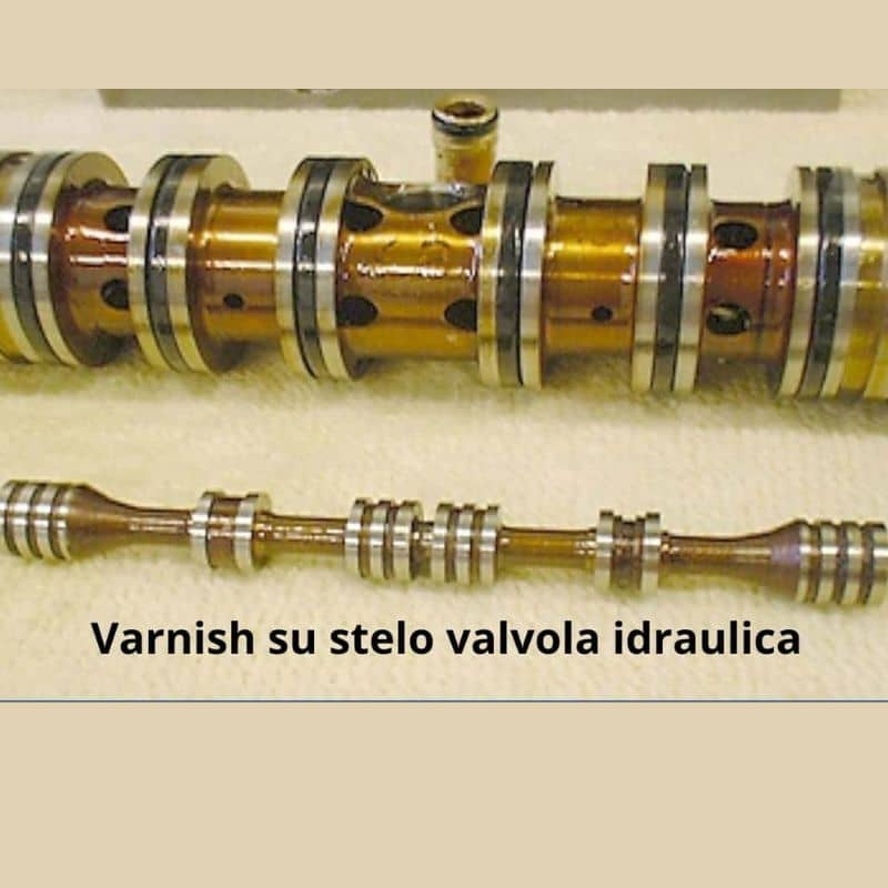 Varnish nell'olio idraulico: cos'e' e come trattarlo